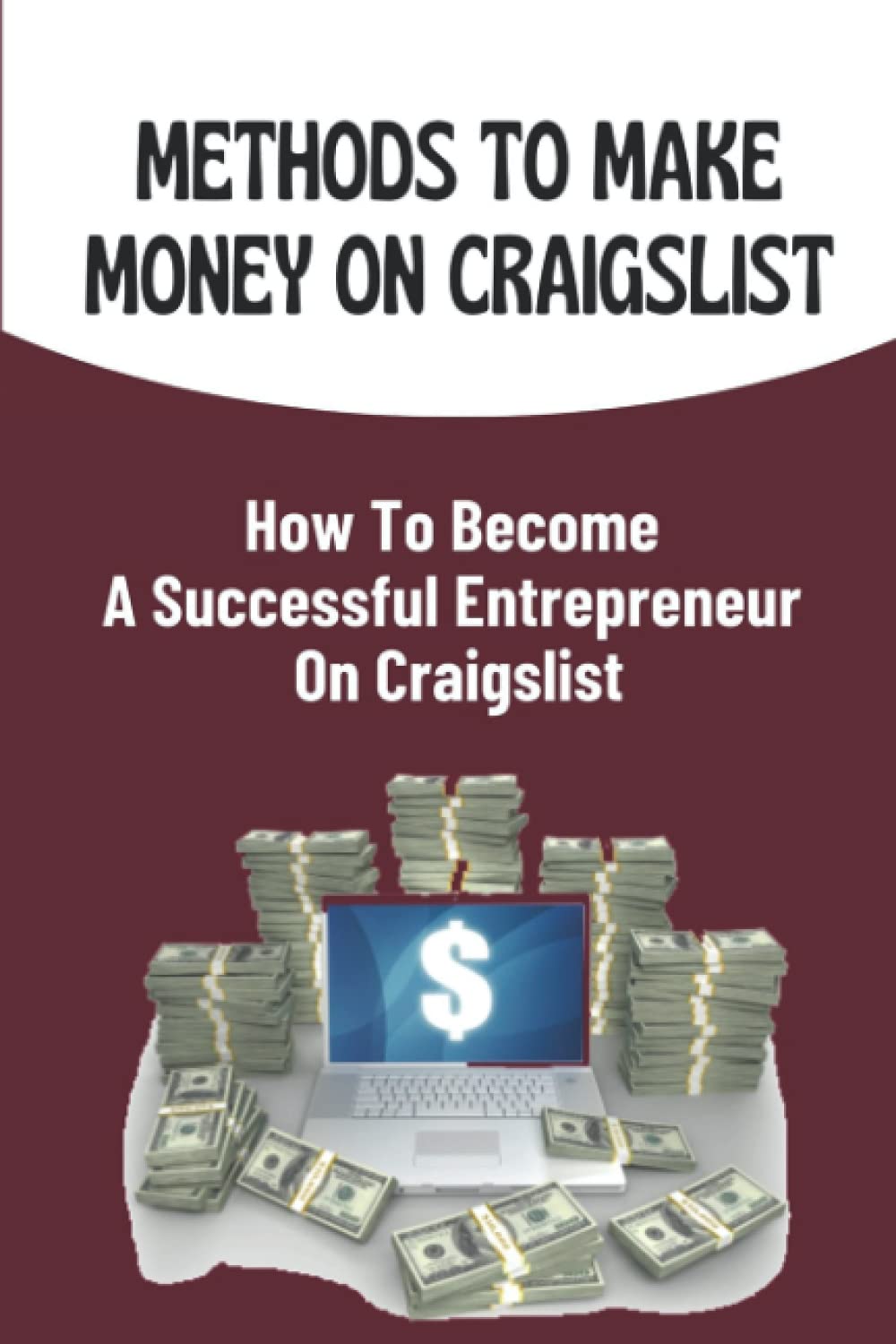 How To Make Money On Craigslist: A Successful Entrepreneur's Guide Facebook Marketplace